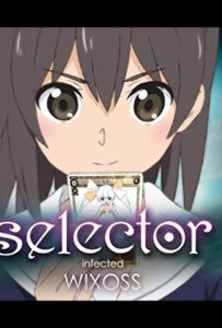Селектор: Заражение WIXOSS Постер на Русском Языке